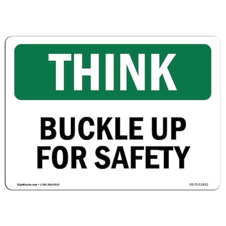 OSHA THINK Sign, Buckle Up For Safety, 5in X 3.5in Decal, 10PK